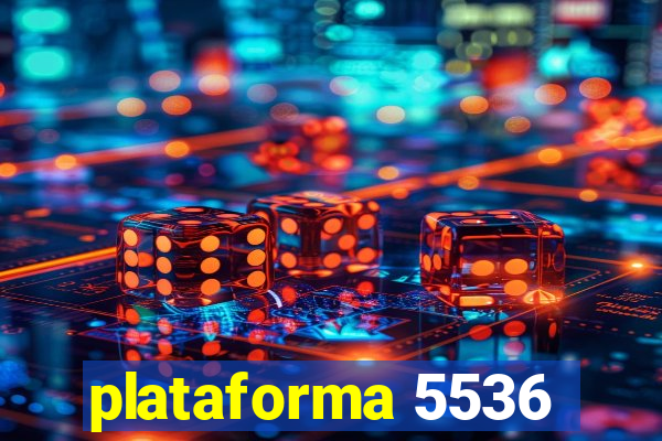 plataforma 5536